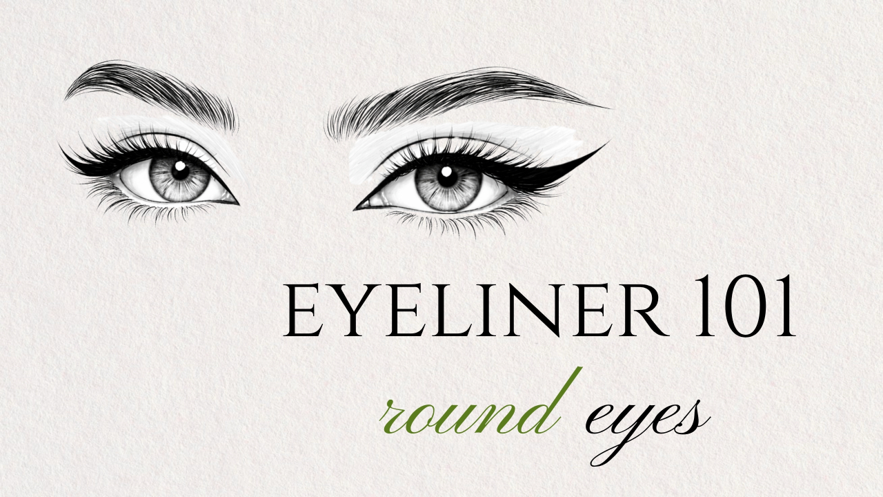 Eyeliner for Round Eyes: Complete 2026 Masterclass