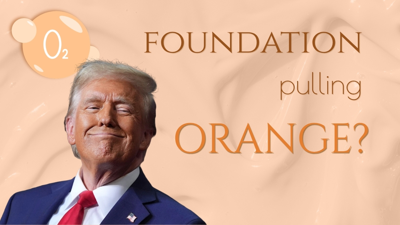 Why Does My Foundation Look Orange? Oxidation Explained