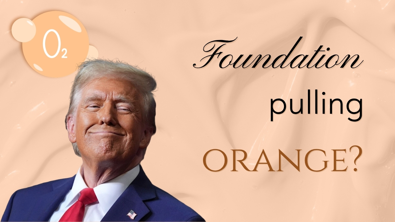 Why Does My Foundation Look Orange? Oxidation Explained