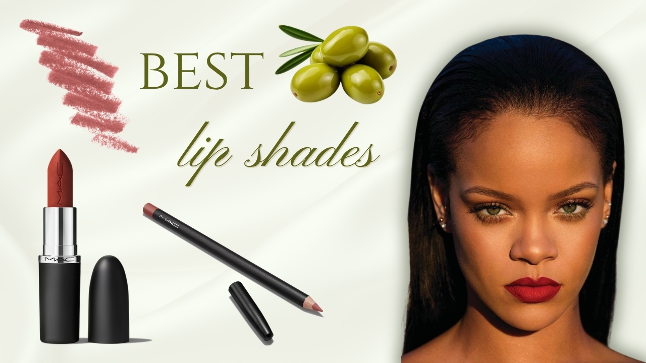 Best Lipstick for Olive Skin: Shades That Actually Flatter